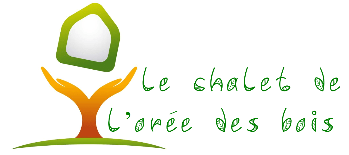 Le Chalet de l'orée des bois